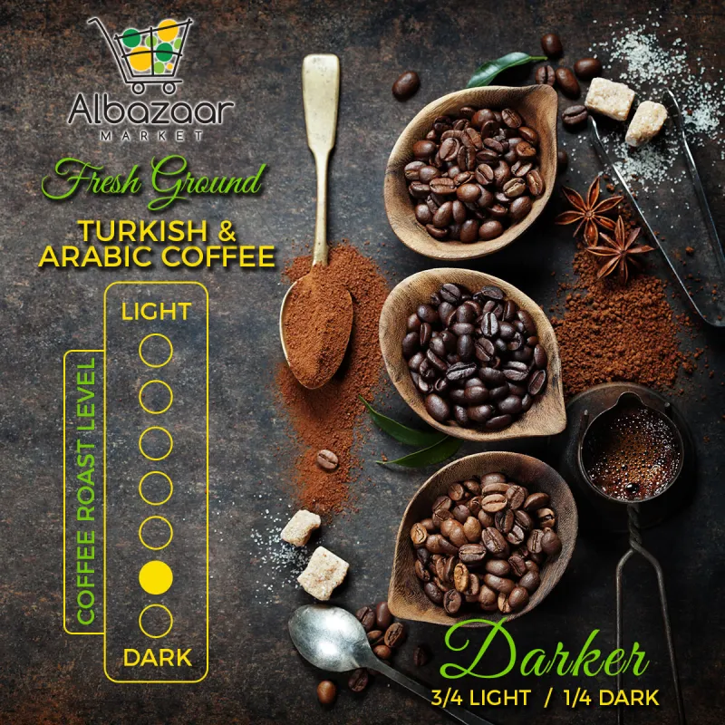 Arabic & Turkish Coffee 3/4 Light 1/4 Dark Roast
